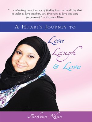 cover image of A Hijabi's Journey to Live, Laugh & Love